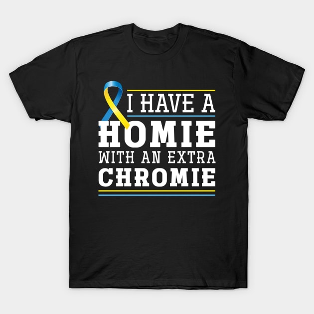 Funny Trisomy 21 Friend Down Syndrome Awareness T-Shirt by shirtsyoulike